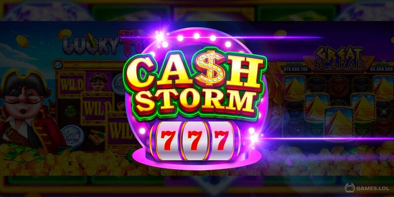 Bí quyết chơi Cash Storm hiệu quả